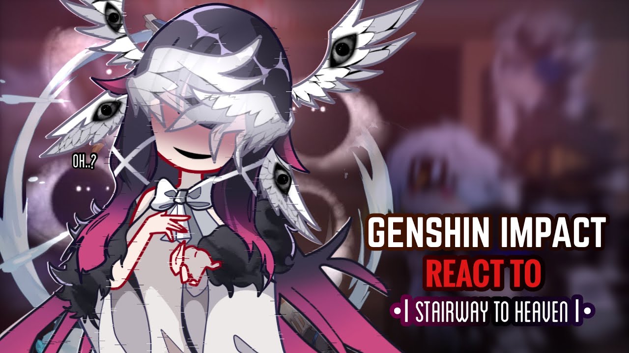 🪽✨ Fatui Habingers React to “Stairway to Heaven” [Columbina] || Gacha Club || Genshin Impact