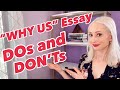 Writing the &quot;Why Us&quot; College Essay - Dos and Don&#39;ts!