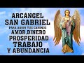 ORACIÓN AL ARCÁNGEL GABRIEL PARA ABRIR TUS CAMINOS AMOR, DINERO, PROSPERIDAD, TRABAJO Y ABUNDANCIA