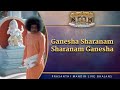 Ganesha Sharanam Sharanam Ganesha Prasanthi Mandir Live Bhajans Sai Kulwant Hall mp3
