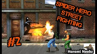 Spider Hero Street Fighting  X - Final Fight 2020 Gameplay #Part 2 || Harami Noobz Gaming screenshot 2