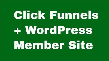 Click Funnels + WordPress Membership Site - Fast ClickFunnels + Fast Member