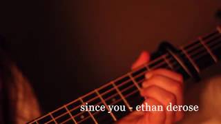 late night sessions ep one - since you, ethan derose