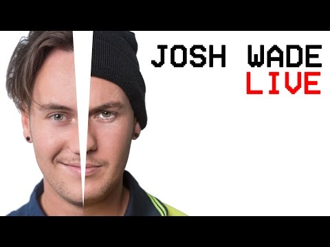 JOSH WADE LIVE - New Years Resolutions - JOSH WADE LIVE - New Years Resolutions