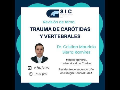 Trauma de carótidas y vertebrales - Dr. Cristian Mauricio Sierra Ramírez