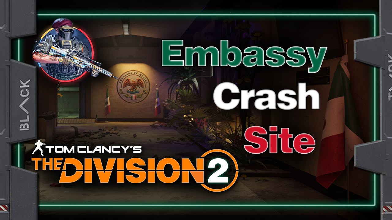 Embassy Crash Site Division 2 Walk Through YouTube embassy-crash-site-division-2-walk-through-youtube