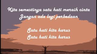 Dewa 19 - Satu Hati Kita Semestinya + lirik (Bahasa Indonesia)