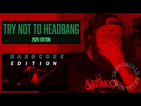 TRY NOT TO HEADBANG CHALLENGE 2020 EDITION (HARD CORE) THIS WAS NEAR IMPOSSIBLE, DID YOU PASS?