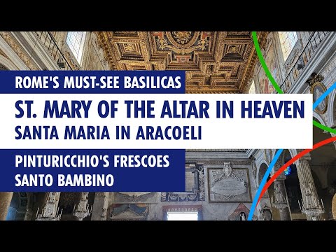 Saint Mary of the Altar in Heaven | Santa Maria in Ara Cœli - Pinturicchio's Frescoes, Santo Bambino