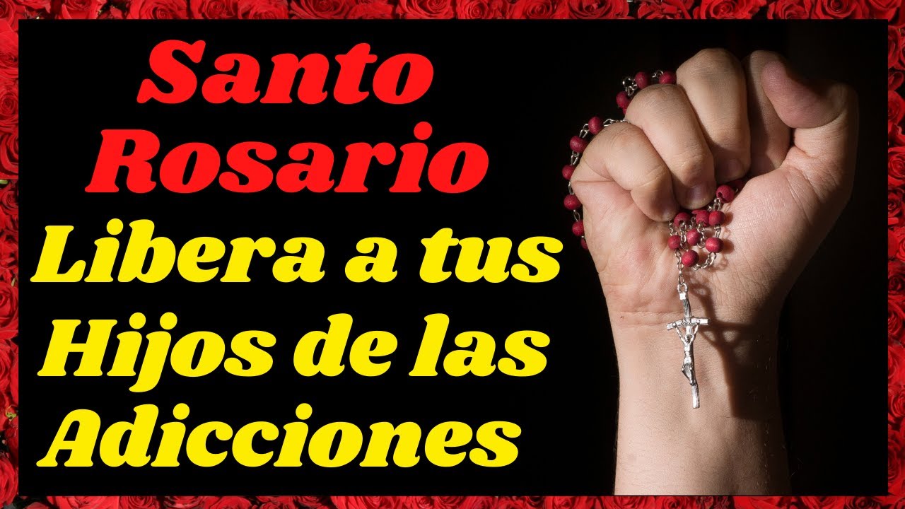 🙏Santo Rosario para Alejar a los hijos de los vicios y adicciones💕 Misterios Dolorosos
