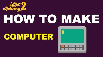 How to Make a Computer in Little Alchemy 2? | Step by Step Guide!
