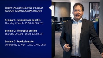Leiden University Libraries & Elsevier seminars on Reproducible Research - Teaser