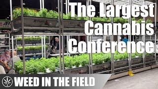 New Grow Tech at the Largest B2B Cannabis Conference in the World