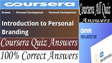 Introduction to Personal Branding Coursera Quiz Answers, Week (1-5) All Quiz Answers