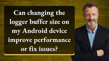 Can changing the logger buffer size on my Android device improve performance or fix issues?