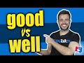 🤔 ¿Sabes cuándo usar GOOD o WELL en INGLÉS? / 😃 ¡Apréndelo de una vez por todas con este vídeo!