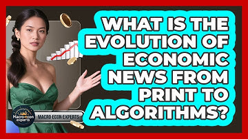 What Is The Evolution Of Economic News From Print To Algorithms? - Macroecon Experts