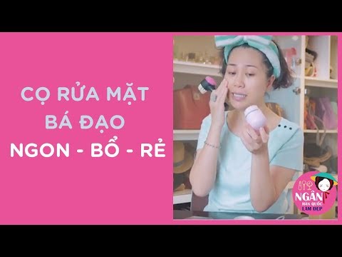 Cọ rửa mặt bá đạo ngon bổ rẻ