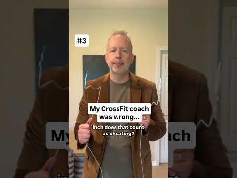 My CrossFit Coach Was Wrong...