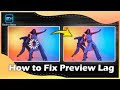 4 Tips to Reduce Preview Lag for Smooth Editing | PowerDirector Tutorial for Video Editing Basics