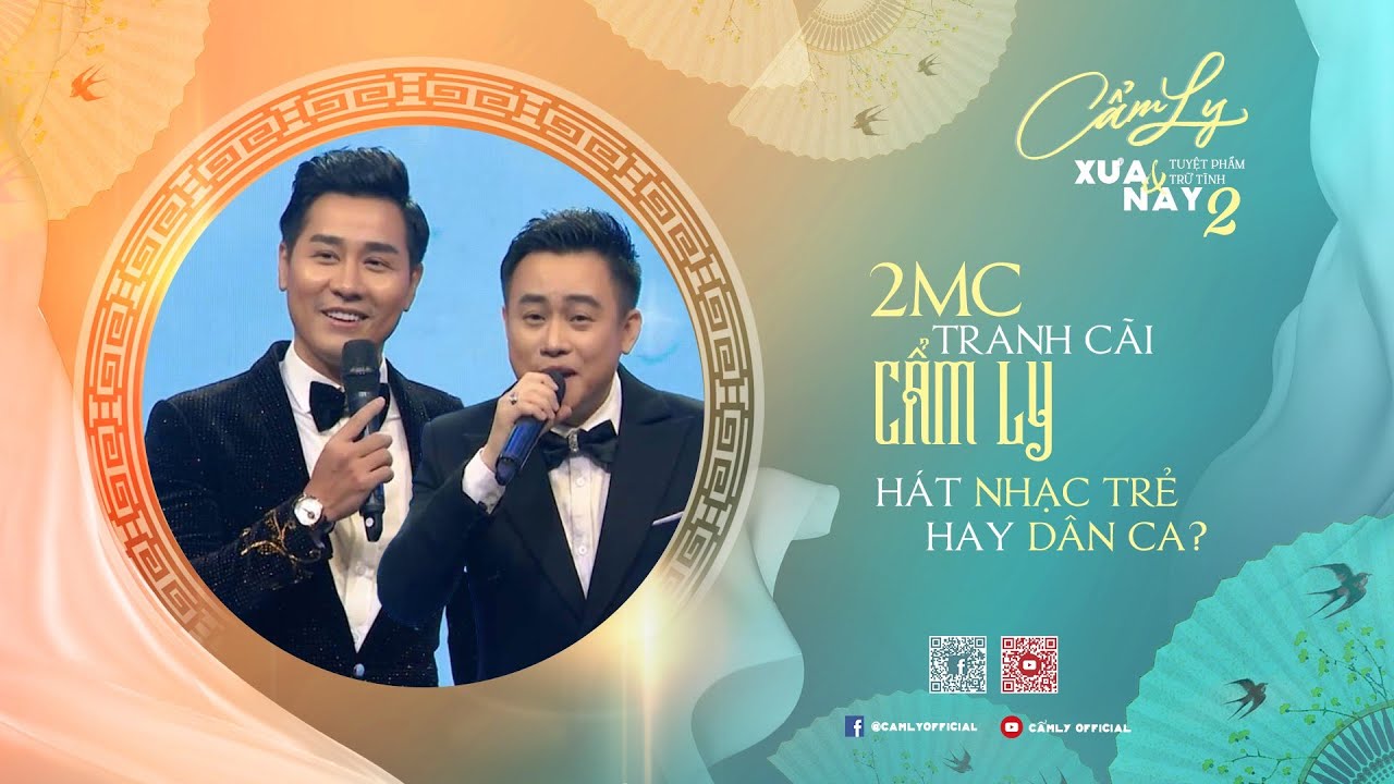 Hai MC tranh cãi Cẩm Ly hát Nhạc trẻ hay Dân ca?? | TUYỆT PHẨM TRỮ TÌNH XƯA VÀ NAY 2