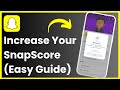 How to INCREASE Snapchat Score - Increase Snapscore WITHOUT Snapchat++