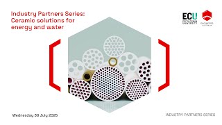 Industry Partners Series: Ceramic solutions for energy and water