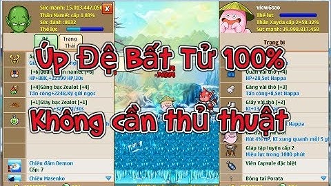 [Ngọc Rồng] Hướng dẫn úp đệ bất tử sức đánh lên ầm ầm, Không cần thủ thuật, Dễ thực hiện