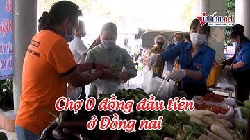 Chợ thực phẩm 0 đồng đầu tiên cho người nghèo ở Đồng Nai | Tin tức Vietnamnet