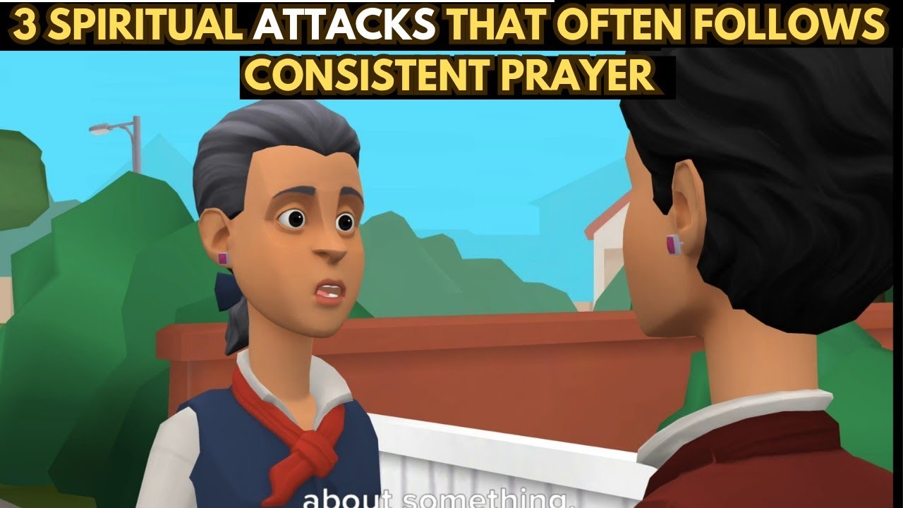 3 SPIRITUAL ATTACK THAT OFTEN FOLLOWS CONSISTENT PRAYER (CHRISTIAN ANIMATION).