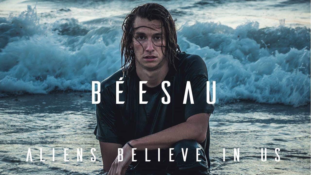 BÉESAU - Aliens Believe in Us - clip officiel