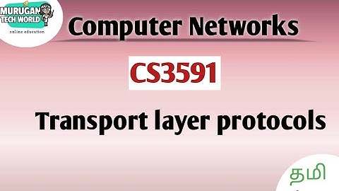 Transport layer protocols in computer networks tamil||CS3591||Anna University regulation 2021.