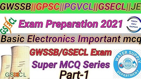 Basic Electronics Important Mcq||Part-1||GWSSB(GPSC) Exam Preparation||GSECL Exam Preparation||PGVCL
