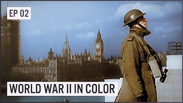 Lightning War | WW2 In Color Uncensored Episode 02