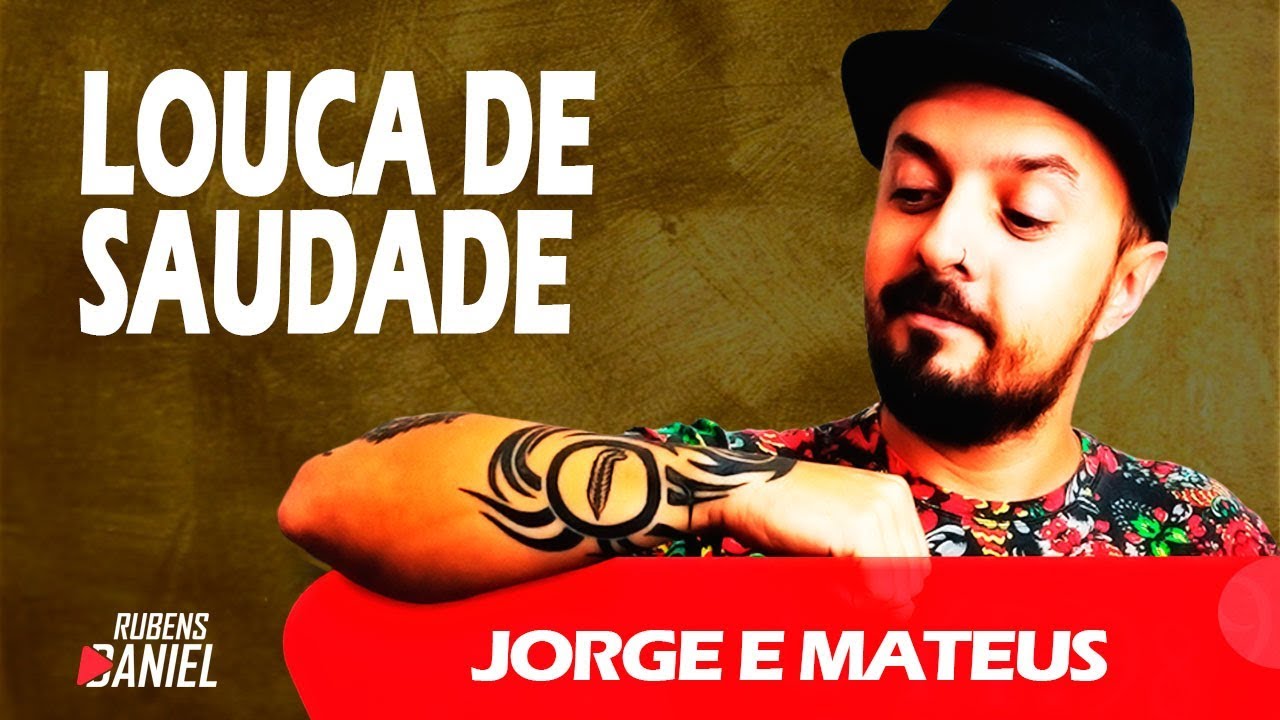 Louca de Saudade e Mateus (cover Rubens Daniel) YouTube