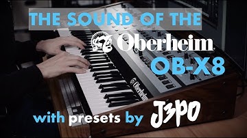 The Sound of the Oberheim OB-X8 - Julian "J3PO" Pollack