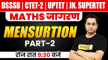 DSSSB/CTET/UPTET/Juniour SuperTET 2021 Preparation | Maths जागरण | Mensuration- 2 | By Deepak Sir