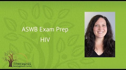HIV - ASWB Exam Prep