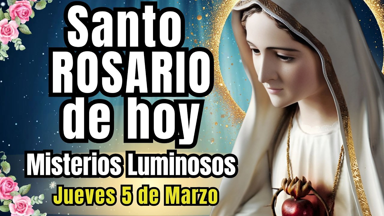 📿SANTO ROSARIO CORTO DE HOY. MISTERIOS LUMINOSOS. HOY JUEVES 5 DE MARZO. #rosario