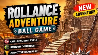 😱 Ball Control Challenge | Rollance Adventure Game Gameplay screenshot 1