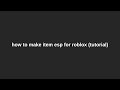 how to make your own roblox Item ESP (tutorial)