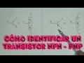 Cómo Identificar un Transistor NPN - PNP