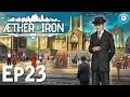 Land of Corruption | AETHER &amp; IRON | Sci-Fi Noir Thriller | Part 23