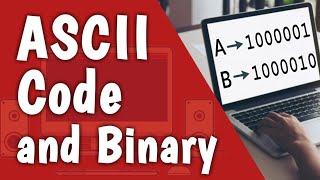 ASCII CODE AND BINARY NUMBER TUTORIAL