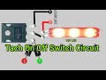 Tach On Off Switch Circuit #khairunelectronicsbd #circuitdiagram