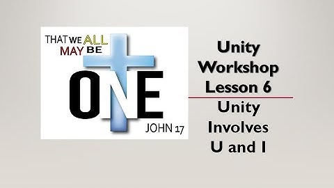 Unity Workshop - Lesson 6 – Unity Involves U and I - Dean Meadows