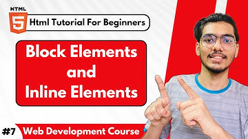 Html Course: Block and Inline Elements in HTML | Web Development Full Course | L7