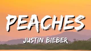 Justin Bieber  ➤ Peaches (Lyrics)  ft. Daniel Caesar, Giveon