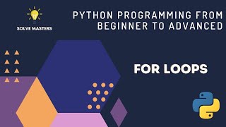 For Loops Python Programming From Beginner To Advanced In Bengali Solve Masters