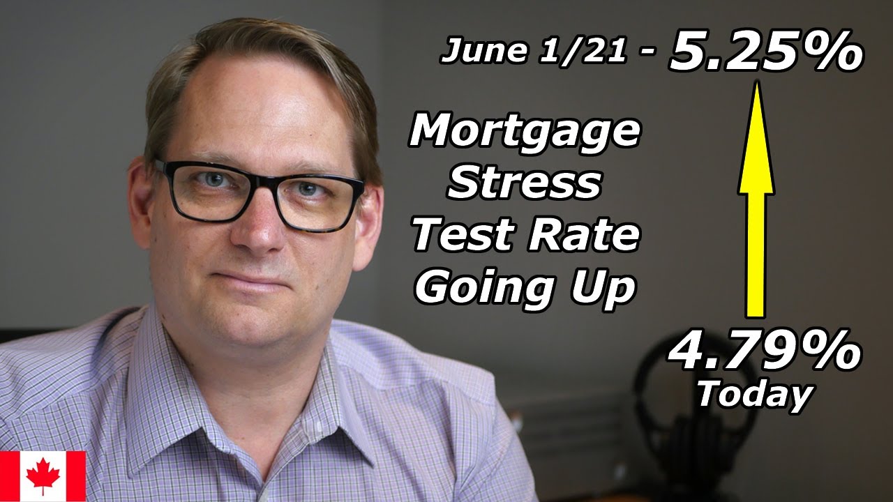 Mortgage Stress Test Going Up June 1, 2021 Regina Mortgage Broker